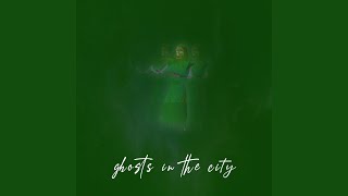 Ghosts in the City [upl. by Bendite330]