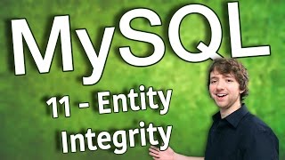 MySQL 11  Entity Integrity [upl. by Remde]