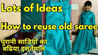 Convert old saree into designer dressesuse old sarees in different waysreuse old sarees [upl. by Tahp79]