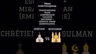 débat interreligieux musulman chrétien christianisme islam comparaison miracle Coran embryologie [upl. by Margo]