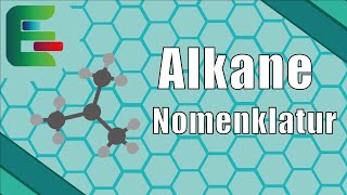 Chemische IUPAC Nomenklatur der Alkane  Kohlenwasserstoffe benennen einfach erklärt [upl. by Enaud]