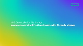 HPE GreenLake for File Storage Accelerate and Simplify AI Workloads with AIready Storage [upl. by Theodor]