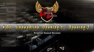 01 · Undeadline Opening 1  Opening 2 [upl. by Carpio]