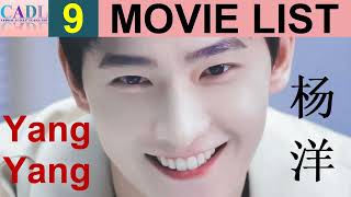 杨洋 Yang Yang  Movie List  Yang Yang s all 9 movies  CADL [upl. by Onirotciv]