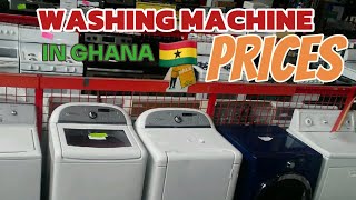 Washing machine prices in Ghana 🇬🇭 Washing machine types topload frontload semiautomatic [upl. by Boutis]