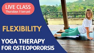 Yoga for Osteoporosis  Flexibility Thursday 11am 1215pm PST [upl. by Somisareg]