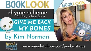 BookLook Rhyme Scheme in GIVE ME BACK MY BONES by Kim Norman  Lyrical Language Lab [upl. by Anderer]