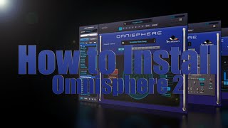 How to Install Omnisphere 2  Fire Master [upl. by Sucramej]