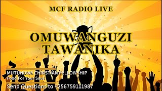 MCF Live Omuwanguzi Tawanika By Pastor Juliet Juuko Nakamate With Nakiganda Brenda 2 31052024 [upl. by Dine270]