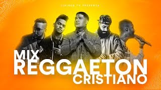 Mix Reggaeton Cristiano  Almighty Funky Indiomar Jay Kalyl Redimi2 Musiko Alex Zurdo Farruko [upl. by Miran887]