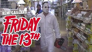 FRIDAY THE 13th REMI GAILLARD [upl. by Lizzie]