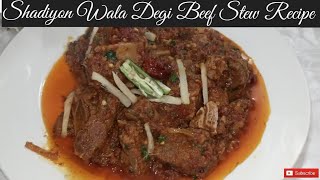 Shadiyon Wala Degi Beef Stew Recipe l How To Make Beef Stew Recipe l BY Farzana Ka Dastarkhwan [upl. by Ozzy]