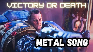 VICTORY OR DEATH  SPACE MARINE 2 original tribute song [upl. by Eitsym]