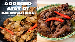 Adobong Atay at Balunbalunan  Paano Magluto ng Masarap na Adobong Atay Balunan [upl. by Parrisch376]