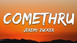 Jeremy Zucker  Comethru Lyrics feat Bea Miller [upl. by Ssur822]