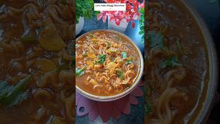 Made this tempting Maggi Manchow ✨Maggi recipeManchow recipesoupy noodleshorts fyp viralvideo [upl. by Priest]