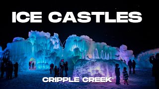 Ice Castles In Cripple Creek Colorado [upl. by Emlynne]