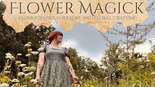 Flower Witchcraft  Folklore Floriography amp Floral Crafting  Folk Magic  Lughnasadh Blessings [upl. by Kale845]