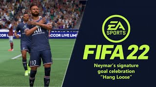 FIFA 22  Neymars signature goal celebration quotHang Loosequot  Tutorial  Playstation amp Xbox [upl. by Ynaffets]