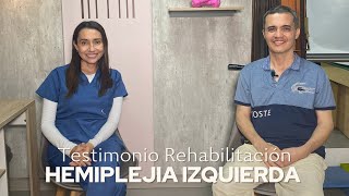 TESTIMONIO REHABILITACIÓN HEMIPLEJIA IZQUIERDA [upl. by Adella]