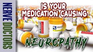 Is Your Medication Causing Neuropathy  The Nerve Doctors [upl. by Sorenson]