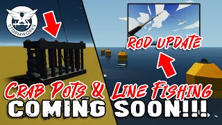 CrabLobster Pot amp Line Fishing Updates On the Way STORMWORKS [upl. by Tiram]