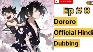 Dororo Hindi dubbed episode 8  4K Quality official Hindi dubbed [upl. by Naida]