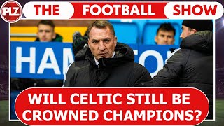 Will Celtic still be crowned champions I The Football Show w Neil Lennon [upl. by Nwahs784]