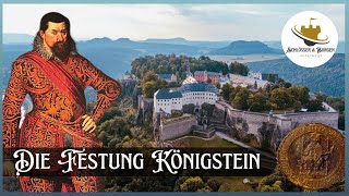 DIE FESTUNG KÖNIGSTEIN  IN LAPIDE REGIS  auf dem Stein des Königs I Doku HD I Schlösser amp Burgen [upl. by Adaurd708]