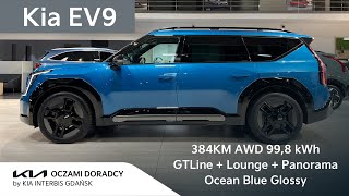 Kia EV9 384KM AWD 998kWh GTLine z pakietem LOUNGE z DACHEM PANORAMICZNYM w kolorze Ocean Blue 4K [upl. by Emogene]