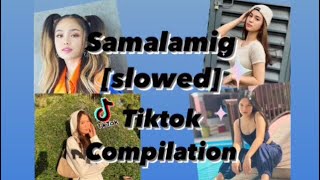 SamalamigSlowedTiktok Dance Compilation [upl. by Aihsetel739]