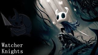 Hollow Knight Part40Watcher Knights [upl. by Fullerton]