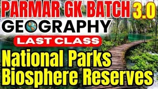 Parmar SSC 30 Geography L20 National Parks Biosphere Reserves ssccgl sscmts sscchsl [upl. by Annwahs]