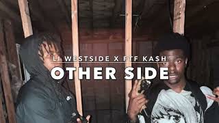 Li Westside x FTF Kah  OTHER SIDE [upl. by Gualterio]