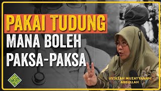 Mana boleh paksapaksa pakai Tudung [upl. by Aivax]