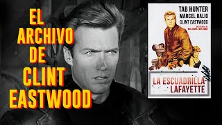 LA ESCUADRILLA LAFAYETTE  Clint Eastwood [upl. by Aelyk526]