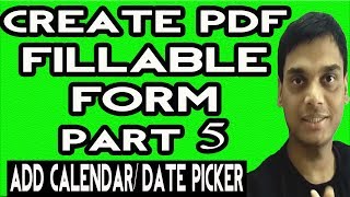 How To Create A Fillable PDF Form PART 5  Add calendardate picker in pdf form  Make pdf form [upl. by Alyam259]