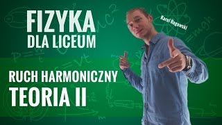 Fizyka  Ruch harmoniczny teoria II [upl. by Ranie]