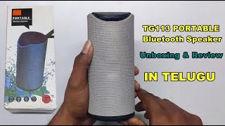 TG113 Portable Bluetooth speaker Unboxing amp Fully Detailed Review in TELUGU [upl. by Kasey894]