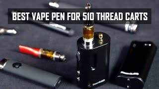 Best Vape Pens for 510 Oil Cartridges Cannabasics 102 [upl. by Grissel351]