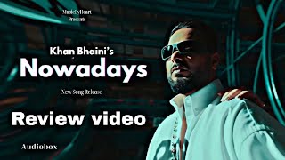 Nowadays I khan bhaini new Punjabi song reaction video official video 2024 [upl. by Niwhsa]