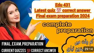 Edu431 edu431 finalexam2024 quiz3 latest quiz 💯 correct answerfinal exam preparation 2024 [upl. by Acire]