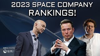 2023 Space Company Rankings [upl. by Ifok]