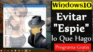 Sabias que Windows 10 te espía  como Evitarlo [upl. by Neerac271]