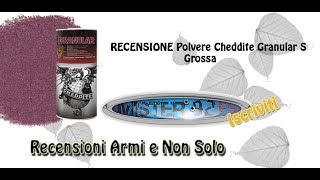 RICARICA MUNIZIONI Recensione Polvere Cheddite Granular S Grossa [upl. by Winnie]