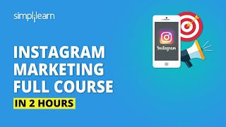 Instagram Marketing Full Course In 2 Hours  Instagram Marketing Tutorial For Beginners Simplilearn [upl. by Mas219]