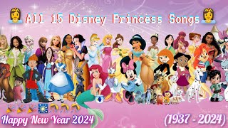 All 15 Disney Princess👸 Songs 🎶💗Happy New Year✨Play On The DISNEY Music [upl. by Zetram]