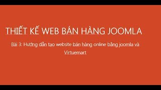 Bài 3 Hướng dẫn tạo website bán hàng online bằng joomla và virtuemart [upl. by Samuelson]