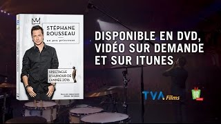 STÉPHANE ROUSSEAU  UN PEU PRINCESSE  en DVD VSD et sur iTunes [upl. by Telimay606]