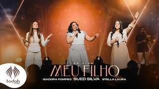 Meu Filho Sued Silva Isadora Pompeo e Stella Laura Clipe Oficial [upl. by Yulma647]